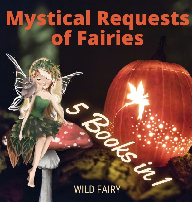 Mystical Requests of Fairies: 5 Books in 1