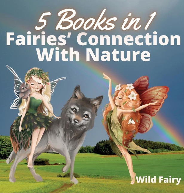 Fairies Connection With Nature: 5 Books in 1
