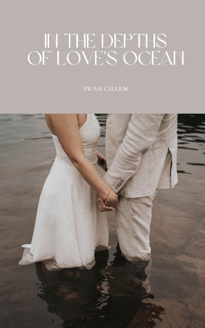 In the Depths of Loves Ocean