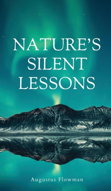 Natures Silent Lessons