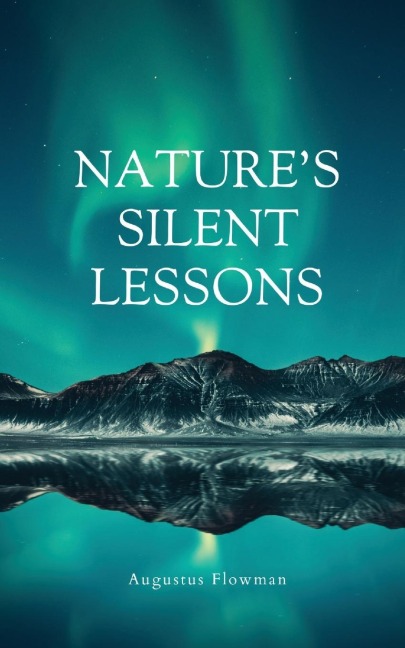 Natures Silent Lessons