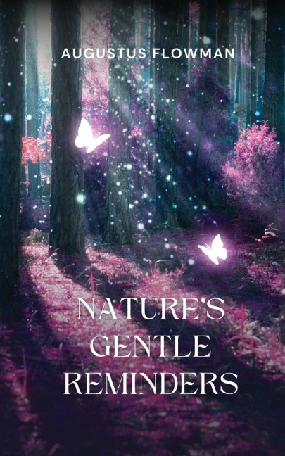 Natures Gentle Reminders