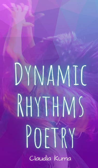 Dynamic Rhythms Poetry