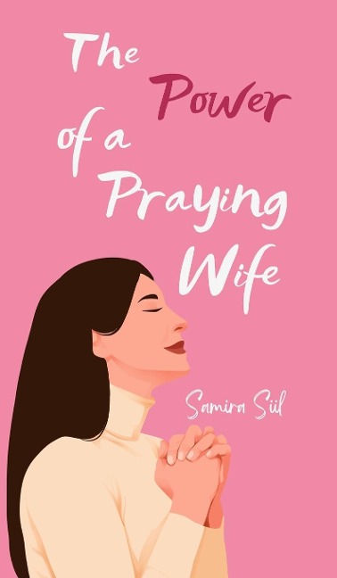 The Power of a Praying Wife