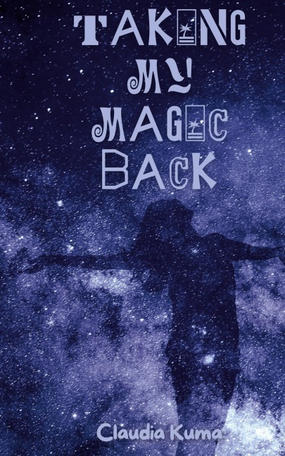 Taking My Magic Back