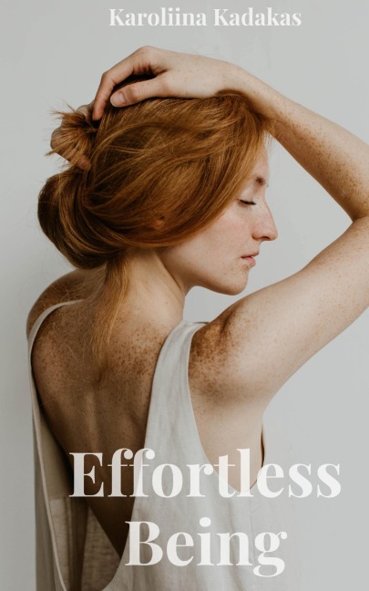 Effortless Being