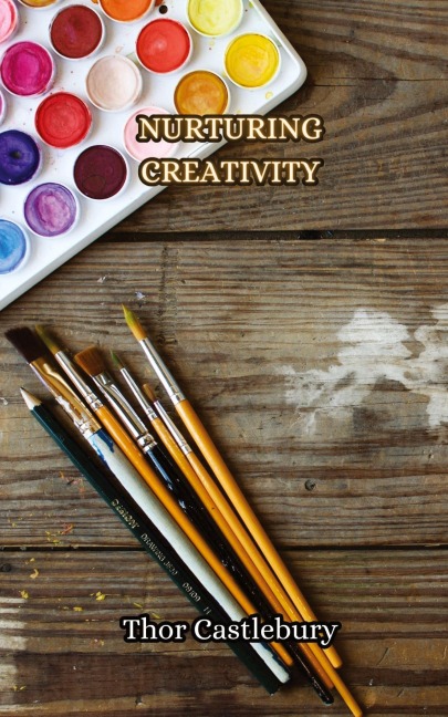 Nurturing Creativity