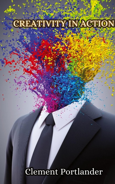 Creativity in Action