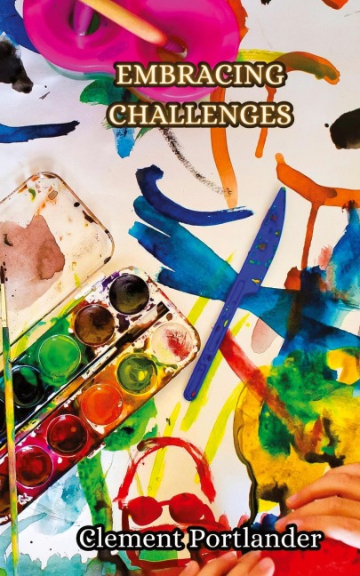 Embracing Challenges