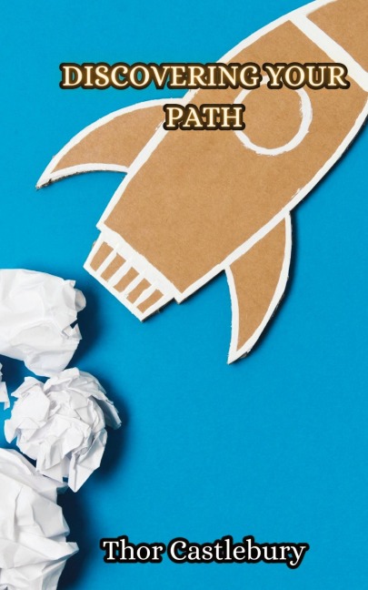 Discovering Your Path