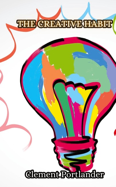 The Creative Habit