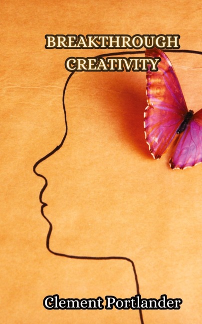 Breakthrough Creativity