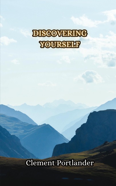 Discovering Yourself