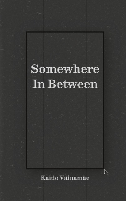 Somewhere In Between