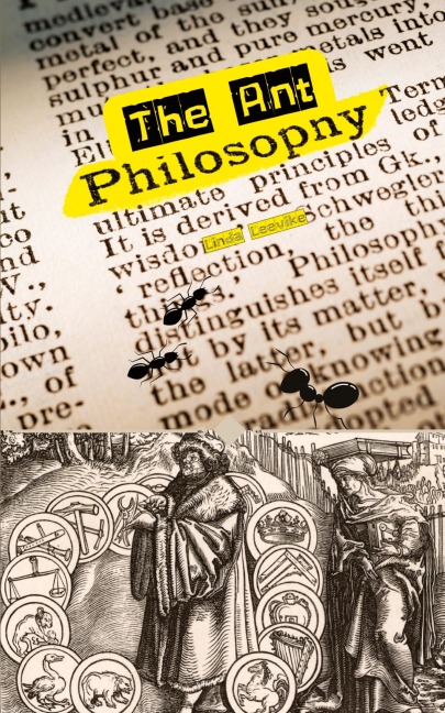 The Ant Philosophy