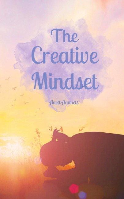 The Creative Mindset