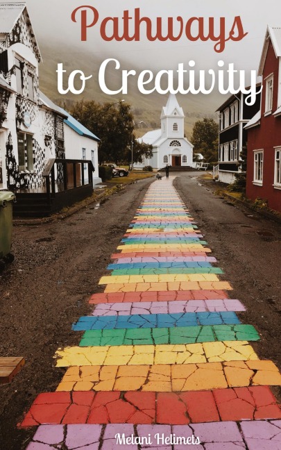 Pathways to Creativity