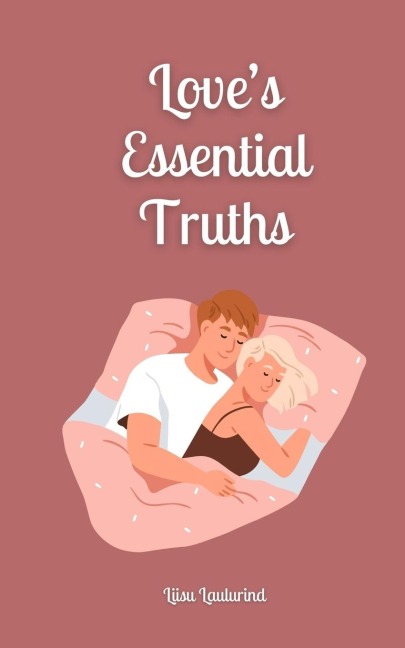 Loves Essential Truths