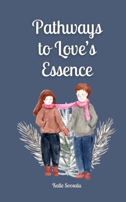 Pathways to Loves Essence
