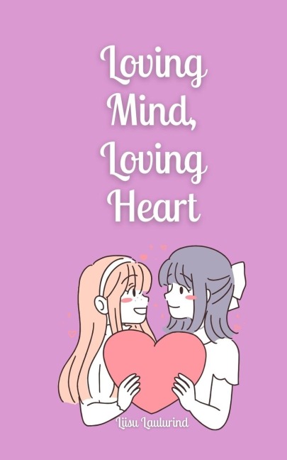 Loving Mind, Loving Heart