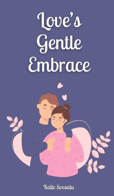 Loves Gentle Embrace