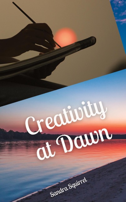 Creativity at Dawn