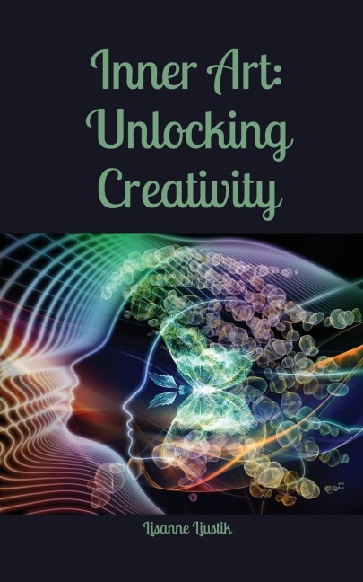 Inner Art: Unlocking Creativity