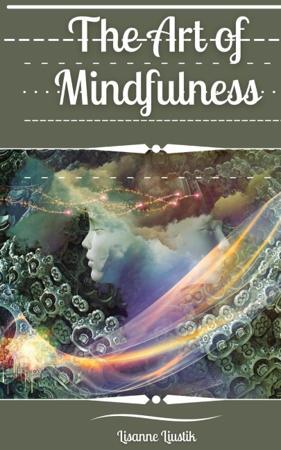 The Art of Mindfulness