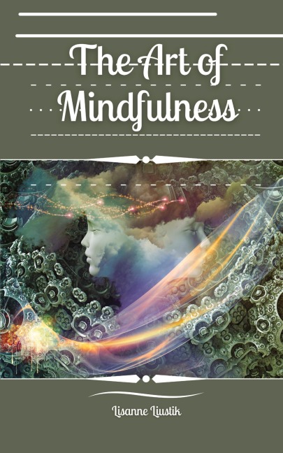 The Art of Mindfulness