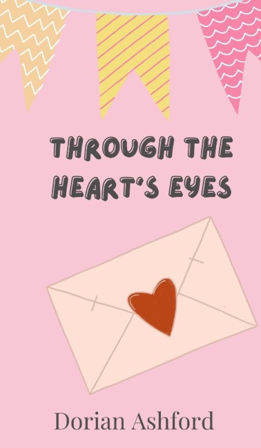 Through the Hearts Eyes