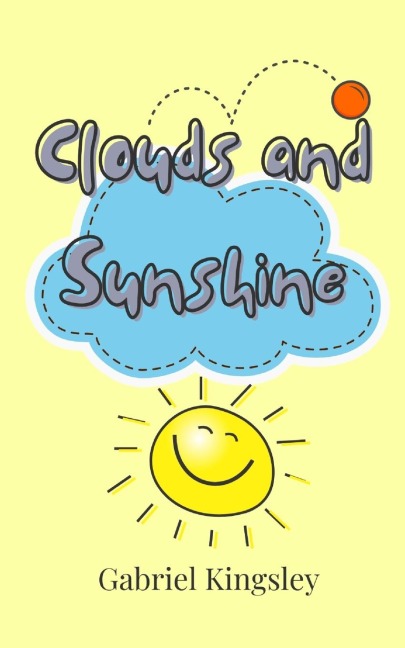 Clouds and Sunshine