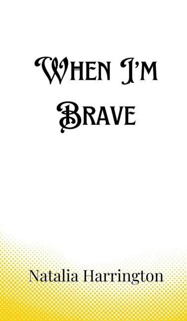 When Im Brave