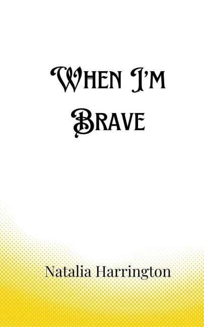 When Im Brave