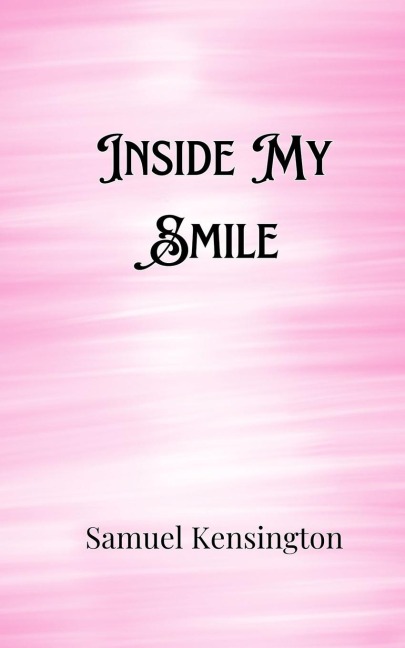 Inside My Smile