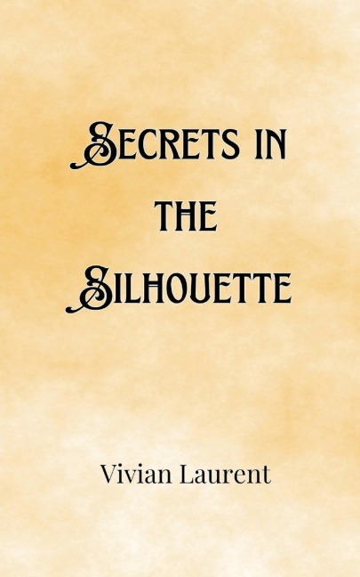 Secrets in the Silhouette