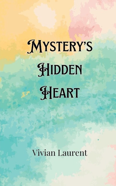 Mysterys Hidden Heart