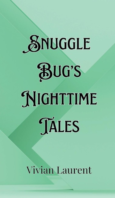 Snuggle Bugs Nighttime Tales