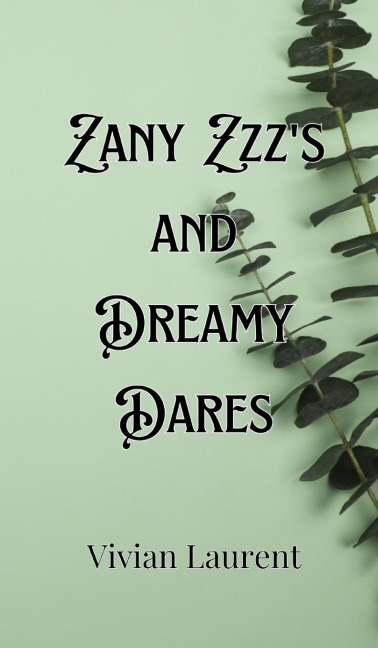 Zany Zzzs and Dreamy Dares