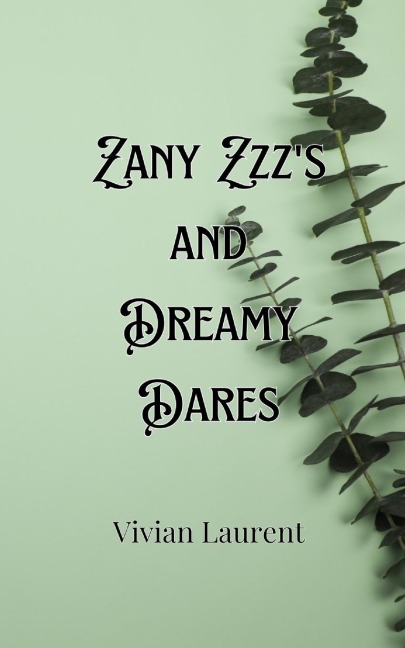 Zany Zzzs and Dreamy Dares