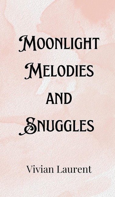 Moonlight Melodies and Snuggles