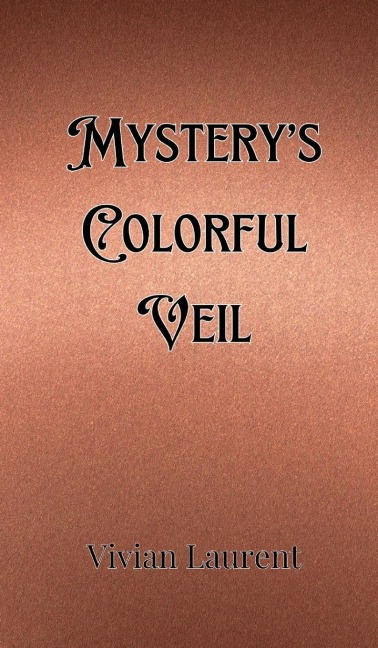 Mysterys Colorful Veil