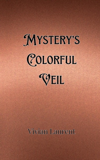 Mysterys Colorful Veil