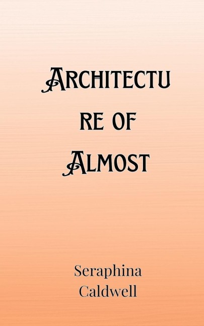 Architecture of Almost