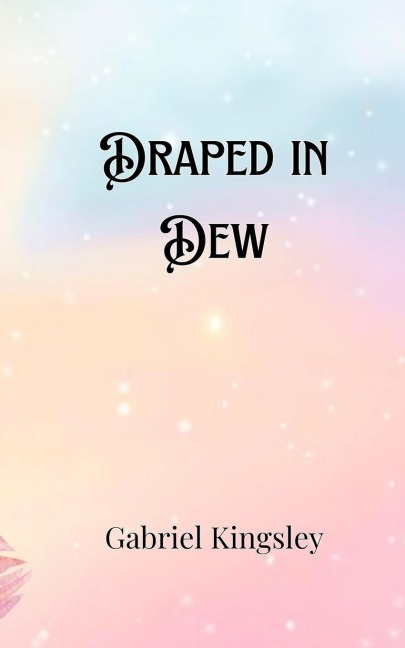 Draped in Dew