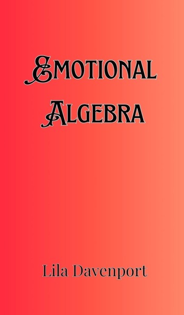 Emotional Algebra