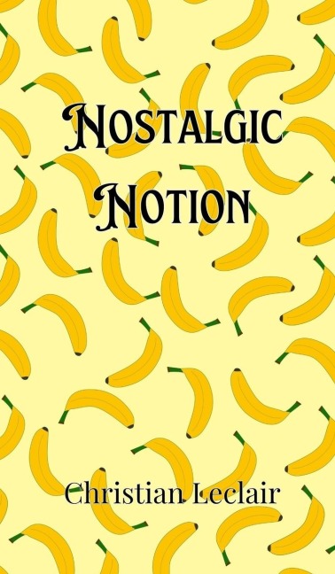 Nostalgic Notion