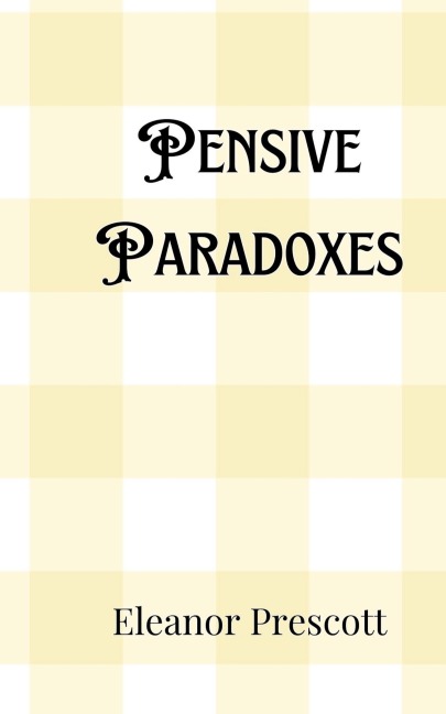 Pensive Paradoxes