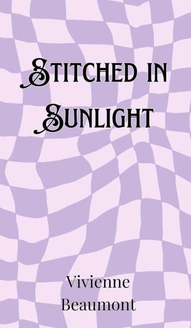 Stitched in Sunlight