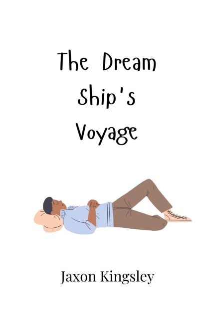The Dream Ships Voyage