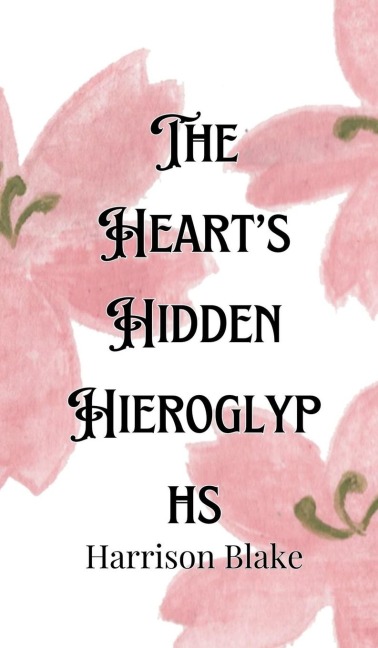 The Hearts Hidden Hieroglyphs